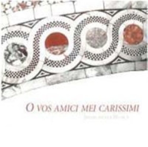 Riccio / Filago / Merulo / Bassano - O Vos Amici Mei Carissimi ryhmässä Externt_Lager / Naxoslager @ Bengans Skivbutik AB (557019)