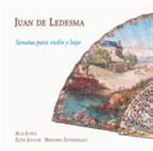 Ledesma  Juan De - Sonatas For Violin And Bass ryhmässä Externt_Lager / Naxoslager @ Bengans Skivbutik AB (557023)