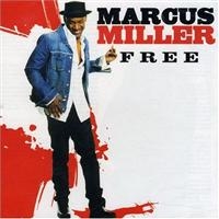 Marcus Miller - Free ryhmässä CD @ Bengans Skivbutik AB (5570308)