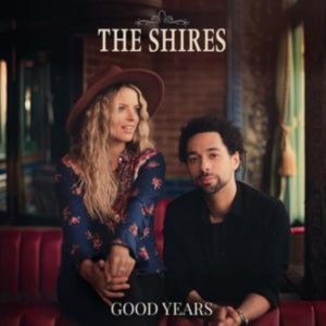 The Shires - Good Years ryhmässä Övrigt /  @ Bengans Skivbutik AB (5570365)