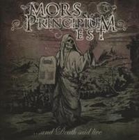 MORS PRINCIPIUM EST - ...AND DEATH SAID LIVE ryhmässä CD / Hårdrock @ Bengans Skivbutik AB (557042)