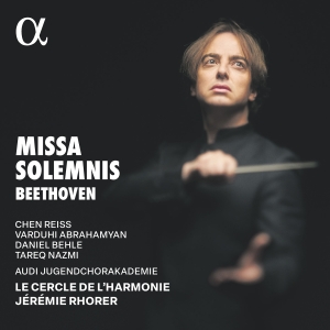 Le Cercle De L'harmonie Jeremie Rh - Beethoven: Missa Solemnis ryhmässä CD / Klassiskt @ Bengans Skivbutik AB (5570599)
