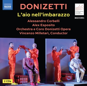 Donizetti Opera Orchestra & Choir - Donizetti: L'aio Nell'imbarazzo ryhmässä ME SUOSITTELEMME / Perjantain julkaisut / 2025-01-10 @ Bengans Skivbutik AB (5570658)