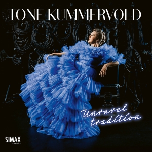 Tone Kummervold - Unravel Tradition ryhmässä CD / Klassiskt @ Bengans Skivbutik AB (5570696)
