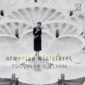 Tsovinar Suflyan - Armenian Miniatures - Works By Aram ryhmässä CD / Klassiskt @ Bengans Skivbutik AB (5570803)