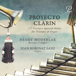 Henry Moderlak Joan Boronat Sanz - Proyecto Clarin - 17Th Century Span ryhmässä CD @ Bengans Skivbutik AB (5570805)
