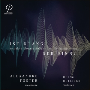 Alexandre Foster Heinz Holliger - Ist Klang Der Sinn? - Contemporary ryhmässä CD @ Bengans Skivbutik AB (5570812)