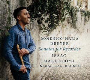 Isaac Makhdoomi Sebastian Bausch - Domenico Maria Dreyer: Sonatas For ryhmässä CD @ Bengans Skivbutik AB (5570847)