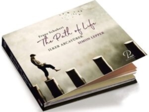 Ilker Arcayürek Simon Lepper - Franz Schubert: The Path Of Life - ryhmässä CD @ Bengans Skivbutik AB (5570849)