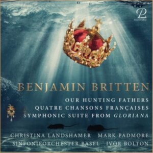 Mark Padmore Ivor Bolton Basler S - Benjamin Britten: Our Hunting Fathe ryhmässä CD @ Bengans Skivbutik AB (5570861)