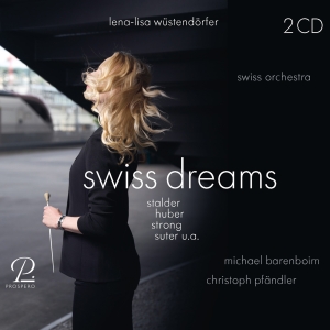 Lena-Lisa Wüstendörfer Swiss Orche - Swiss Dreams - Works By Stalder, Du ryhmässä CD / Klassiskt @ Bengans Skivbutik AB (5570864)