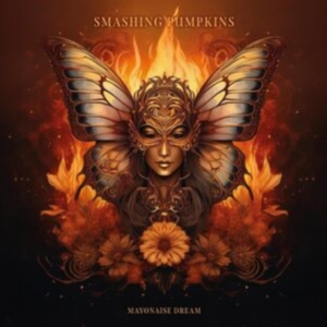 Smashing Pumpkins - Mayonaise Dream ryhmässä ME SUOSITTELEMME / Perjantain julkaisut / Perjantai 29 marraskuuta 2024 @ Bengans Skivbutik AB (5571164)
