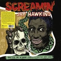 Screamin' Jay Hawkins - Baptize Me In Wine, Singles & Oddit ryhmässä VINYYLI @ Bengans Skivbutik AB (5571217)