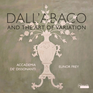 Elinor Frey Accademia De' Dissonan - Dall'abaco And The Art Of Variation ryhmässä CD / Klassiskt @ Bengans Skivbutik AB (5571268)