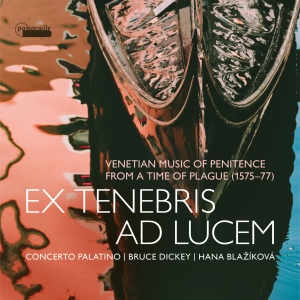 Hana Blazikova  Bruce Dickey Conc - Ex Tenebris Ad Lucem ryhmässä CD / Klassiskt @ Bengans Skivbutik AB (5571276)