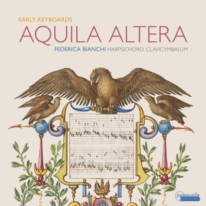 Federica Bianchi - Aquila Altera - Early Keyboard Work ryhmässä CD / Klassiskt @ Bengans Skivbutik AB (5571295)
