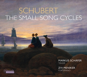 Markus Schäfer Zvi Meniker - Franz Schubert: The Small Song Cycl ryhmässä CD / Klassiskt @ Bengans Skivbutik AB (5571305)