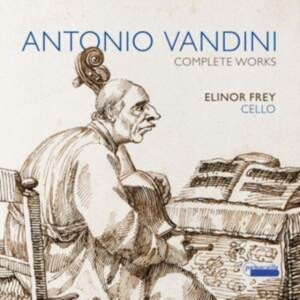 Elinor Frey - Antonio Vandini: Complete Works ryhmässä CD / Klassiskt @ Bengans Skivbutik AB (5571311)