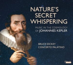 Bruce Dickey/Concerto Palatino - Nature's Secret Whispering -  Music ryhmässä CD / Klassiskt @ Bengans Skivbutik AB (5571320)