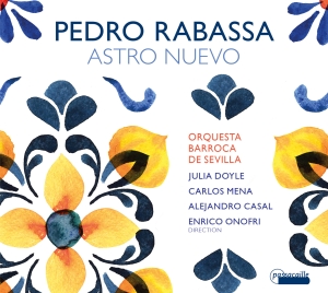 Enrico Onofri/Orquesta Barroca De S - Pedro Rabassa: Astro Nuevo - Cantat ryhmässä CD / Klassiskt @ Bengans Skivbutik AB (5571322)