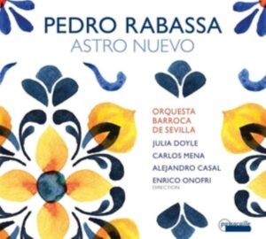 Enrico Onofri/Orquesta Barroca De S - Pedro Rabassa: Astro Nuevo - Cantat ryhmässä CD / Klassiskt @ Bengans Skivbutik AB (5571322)