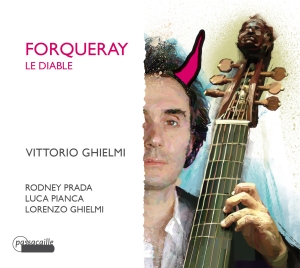 Ghielmi V. & L./Prada/Pianca - Antoine Forqueray - Le Diable - The ryhmässä CD / Klassiskt @ Bengans Skivbutik AB (5571436)