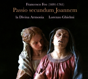 Lorenzo Ghielmi La Divina Armonia - Francesco Feo - Passio Secundum  Jo ryhmässä CD / Klassiskt @ Bengans Skivbutik AB (5571483)