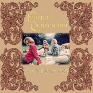 Fairport Convention - Alive In America (2 Lp Clear Vinyl ryhmässä ME SUOSITTELEMME / Perjantain julkaisut / Perjantai, joulukuu 6, 2024 @ Bengans Skivbutik AB (5571556)