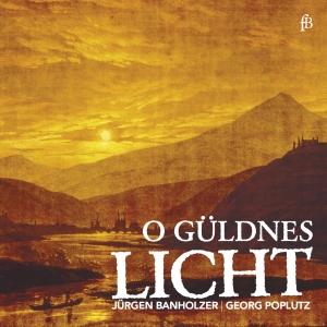 Georg Poplutz Jürgen Banholzer - O Güldnes Licht - Works For Tenor ryhmässä CD @ Bengans Skivbutik AB (5571648)