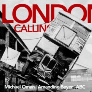 Michael Oman/Amandine Beyer/Abc - A - London Calling - A Collection Of Ay ryhmässä CD @ Bengans Skivbutik AB (5571655)