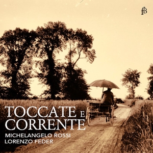 Lorenzo Feder - Michelangelo Rossi: Toccate E Corre ryhmässä CD @ Bengans Skivbutik AB (5571657)