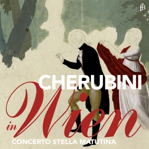 Concerto Stella Matutina - Cherubini In Wien - Works By Hummel ryhmässä CD @ Bengans Skivbutik AB (5571662)