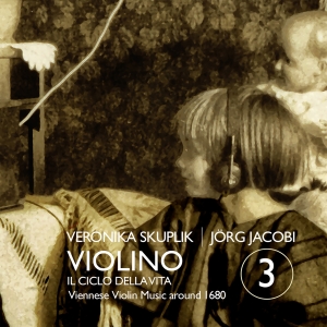 Veronika Skuplik Jörg Jacobi - Violino 3 - Il Ciclo Della Vita ryhmässä CD / Klassiskt @ Bengans Skivbutik AB (5571675)