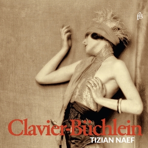 Tizian Naef - Clavier-Büchlein - Works For Harpsi ryhmässä CD @ Bengans Skivbutik AB (5571676)