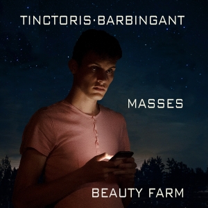 Beauty Farm - Johannes Tinctoris/Barbingant: Mass ryhmässä CD / Klassiskt @ Bengans Skivbutik AB (5571677)