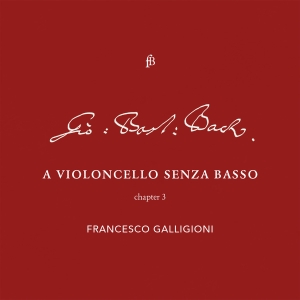 Francesco Galligioni Roberto Loreg - Bach - Violoncello - Chapter 3 ryhmässä CD / Klassiskt @ Bengans Skivbutik AB (5571678)