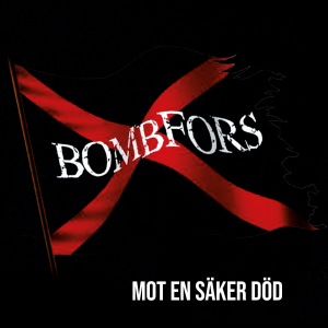Bombfors - Mot En Säker Död ryhmässä Minishops / Zorch Productions @ Bengans Skivbutik AB (5571768)