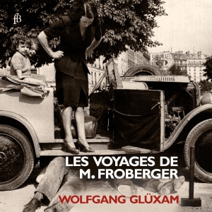 Wolfgang Glüxam - Johann Jakob Froberger - Les Voyage ryhmässä CD / Klassiskt @ Bengans Skivbutik AB (5571832)