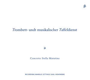 Concerto Stella Matutina - Trombett- Undt Musikalischer Taffel ryhmässä CD / Klassiskt @ Bengans Skivbutik AB (5571863)