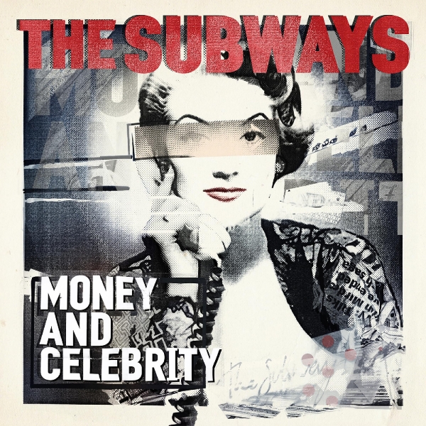 Subways The - Money And Celebrity (Red & White Vi ryhmässä ME SUOSITTELEMME / Perjantain julkaisut / Perjantai 22 marraskuuta 2024 @ Bengans Skivbutik AB (5571946)