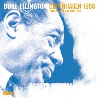 Ellington Duke - Copenhagen 1958 ryhmässä CD @ Bengans Skivbutik AB (5571954)