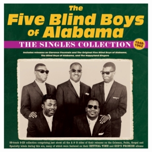 Five Blind Boys Of Alabama The - The Singles Collection 1948-62 ryhmässä CD @ Bengans Skivbutik AB (5572170)