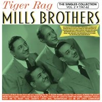 Mills Brothers - The Singles Collection Vol. 2 1947- ryhmässä CD @ Bengans Skivbutik AB (5572172)
