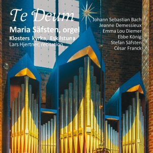 Maria Säfsten - Te Deum ryhmässä ME SUOSITTELEMME / Perjantain julkaisut / 2025-01-24 @ Bengans Skivbutik AB (5572316)