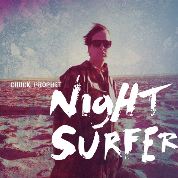 Prophet Chuck - Night Surfer ryhmässä MC @ Bengans Skivbutik AB (5572611)