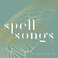 Spell Songs - Spell Songs Ii - Let The Light In ryhmässä VINYYLI @ Bengans Skivbutik AB (5572967)