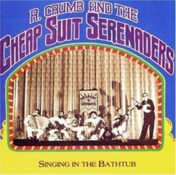 Crumb Robert And Cheap Suit Serenad - Singing In The Bathtub ryhmässä CD / Blues @ Bengans Skivbutik AB (5572991)