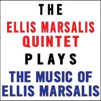 Ellis Marsalis Quintet - Plays The Music Of Ellis Marsalis ryhmässä CD @ Bengans Skivbutik AB (5573000)