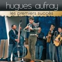 Aufray  Hugues - Les Premiers Succes ryhmässä CD @ Bengans Skivbutik AB (5573017)