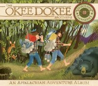Okee Dokee Brothers The - Through The Woods (Cd+Dvd) ryhmässä CD @ Bengans Skivbutik AB (5573021)